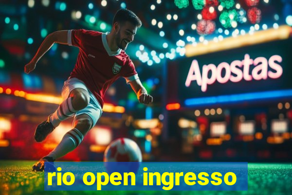 rio open ingresso